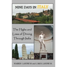 Nine Days in Italy: The Highs and Lows of Driving Through Italia