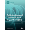 Optimization and Communication in UAV Networks