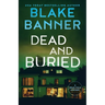 Dead and Buried