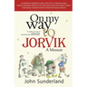 On My Way To Jorvik: A humorous memoir of how a boy with a vision became a radical designer, created Dusty Bin, made films with Kenny Everett then rev