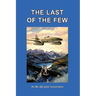 The Last of the Few: An Me.262 Pilot Remembers