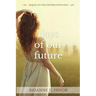 Days of Our Future: Sequel to The Unforgotten Past