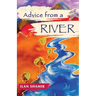 Advice from a River