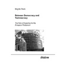 Between Democracy and Technocracy. The Role of Expertise for the European Parliament