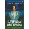 Elephantam Misophantam