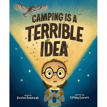 Camping Is a Terrible Idea