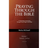 Praying Through the Bible, Vol 1 (Genesis-Joshua)