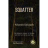 Squatter: One Woman's Journey to Reclaim Her Spirit on the Ice Age Trail