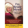 I'm Beside Myself!: A Beginner's Guide to Channeling