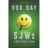 SJWs Always Double Down: Anticipating the Thought Police