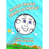 Moony Moon Shines at Noon!