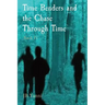 Time Benders and the Chase Through Time: Book IV
