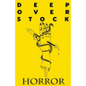 Deep Overstock Issue 7: Horror