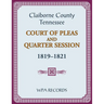 Claiborne County, Tennessee Court of Pleas and Quarter Session, 1819-1821