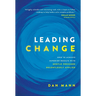 Leading Change: How to Achieve Superior Results with Gentle Pressure Relentlessly Applied