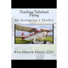 Teaching Tailwheel Flying: An Instructor's Toolkit
