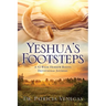 Yeshua's Footsteps: A 52-Week Hebrew Roots Devotional Journal