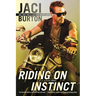 Riding on Instinct