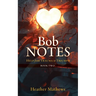 Bob Notes: Help from Trauma to Triumph