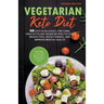 Vegetarian Keto Diet: 80 Easy & Delicious Low-Carb, High-Fat Plant-Based Recipes to Lose Weight Fast, Boost Energy, and Improve Mental Healt