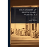 The Comedies Of Aristophanes, Volumes 1-2