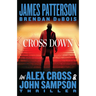 Cross Down: An Alex Cross and John Sampson Thriller