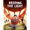 Keeping the Light: A Story about Letting Your Light Shine