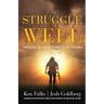 Struggle Well: Thriving in the Aftermath of Trauma