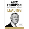 Leading: Learning from Life and My Years at Manchester United