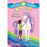 Unicorn Academy Nature Magic #3: Zara and Moonbeam