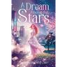 A Dream Among the Stars