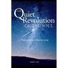 The Quiet Revolution of the Soul: Explorations in Divine Love