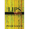 Lips: Kiss The Lips That Lie