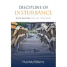 Discipline of Disturbance: Stop Waiting for Life to be Easy
