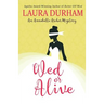 Wed or Alive
