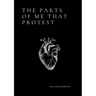 The Parts of Me That Protest