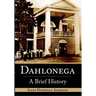 Dahlonega: A Brief History