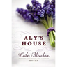 Aly's House