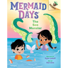 The Sea Monster: An Acorn Book (Mermaid Days #2): Volume 2