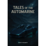 Tales of the AutoMarine