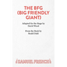The BFG (Big Friendly Giant)