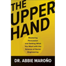 The Upper Hand: Mastering Persuasion and Getting What You Want with the Science of Social Engineering