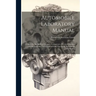 Automobile Laboratory Manual: Projects for the Study of Engines, Carburetors, Electrical Systems and Mechanisms, Their Construction, Operation, Adju