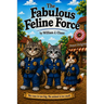 The Fabulous Feline Force