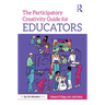 The Participatory Creativity Guide for Educators