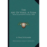 The Art Of Verse, A Poem: With Illustrative Notes (1850)