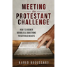 Meeting the Protestant Challenge