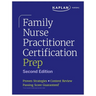 Family Nurse Practitioner Certification Prep with Case-Based Review and Diagnostic Practice for the Aanp and Ancc Exams (Kaplan Test Prep): Proven Str