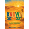 Known: Our God-Ordained Journey Through The Wilderness