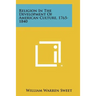 Religion in the Development of American Culture, 1765-1840